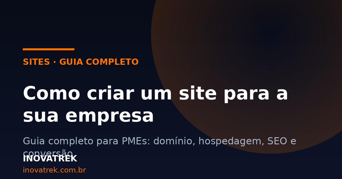 Como criar um site para sua empresa: guia completo para PMEs